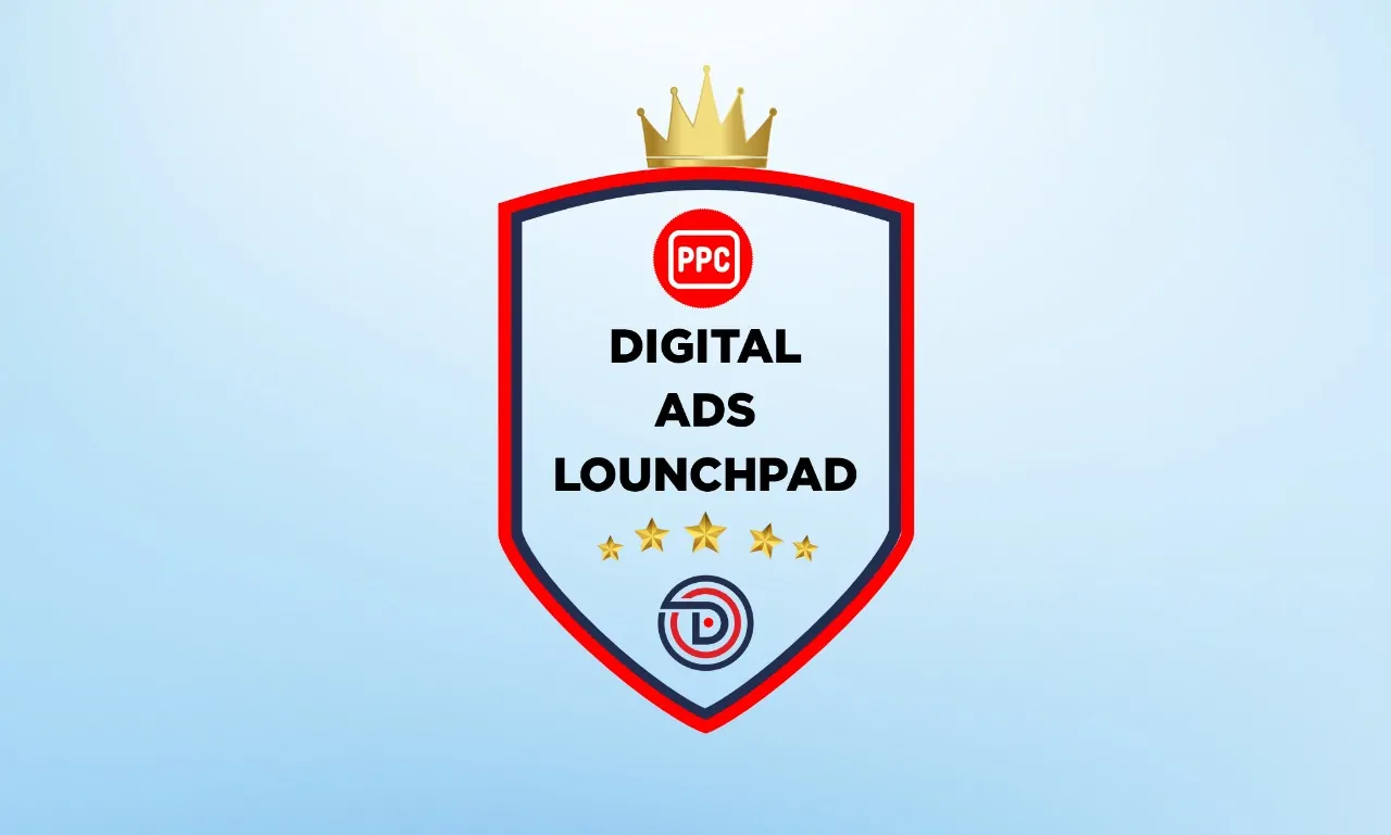 Digital Ads Launchpad Mastery Course